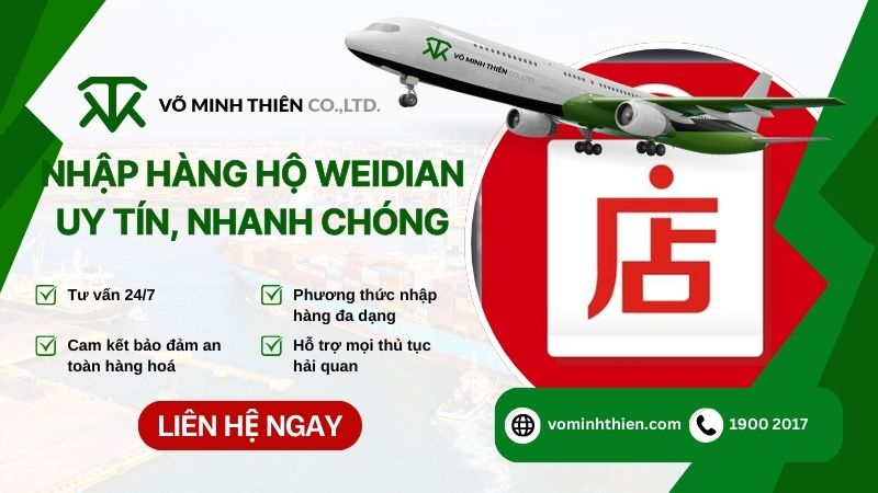 Võ Minh Thiên - Đơn vị cung cấp dịch vụ order hàng Weidian về Việt Nam